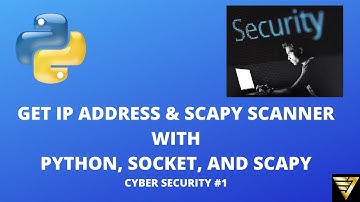 Get Your IP Address with Python Socket and Scapy Scanner | #35 (Cyber Security #1)