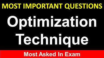 Most Important Questions Optimization Technique | 4th Semester BCA | CCS University