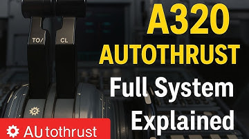*"A320 Autothrust System Explained ✈️ | Full Auto-Thrust Logic & Operation"*