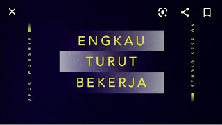Engkau Turut Bekerja - JPCC WORSHIP (Renungan Malam GBI SOKID 11 Agustus 2020)