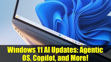 Windows 11 AI Updates: Agentic OS, Copilot, and More!
