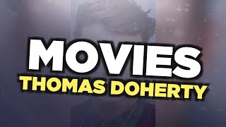 Best Thomas Doherty movies Wealth