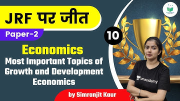 NTA UGC NET 2021 | Economics by Simranjit Kaur | Most Important Topics of Growth and Development
