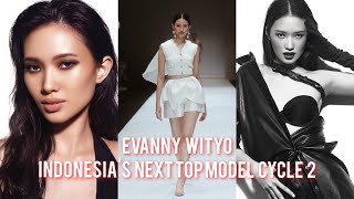 TENTANG EVANNY - Finalis Indonesia's Next Top Model Cycle 2 TENTANG EVANNY - Finalis Indonesia's Next Top Model Cycle 2