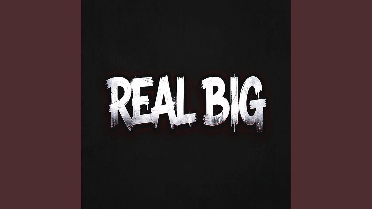 Watch Real Big on YouTube Watch Real Big on YouTube