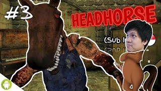 KUDANYA DI UPGRADE JADI ANIMATRONIK!! HeadHorse Part 3 [SUB INDO] ~Update!!