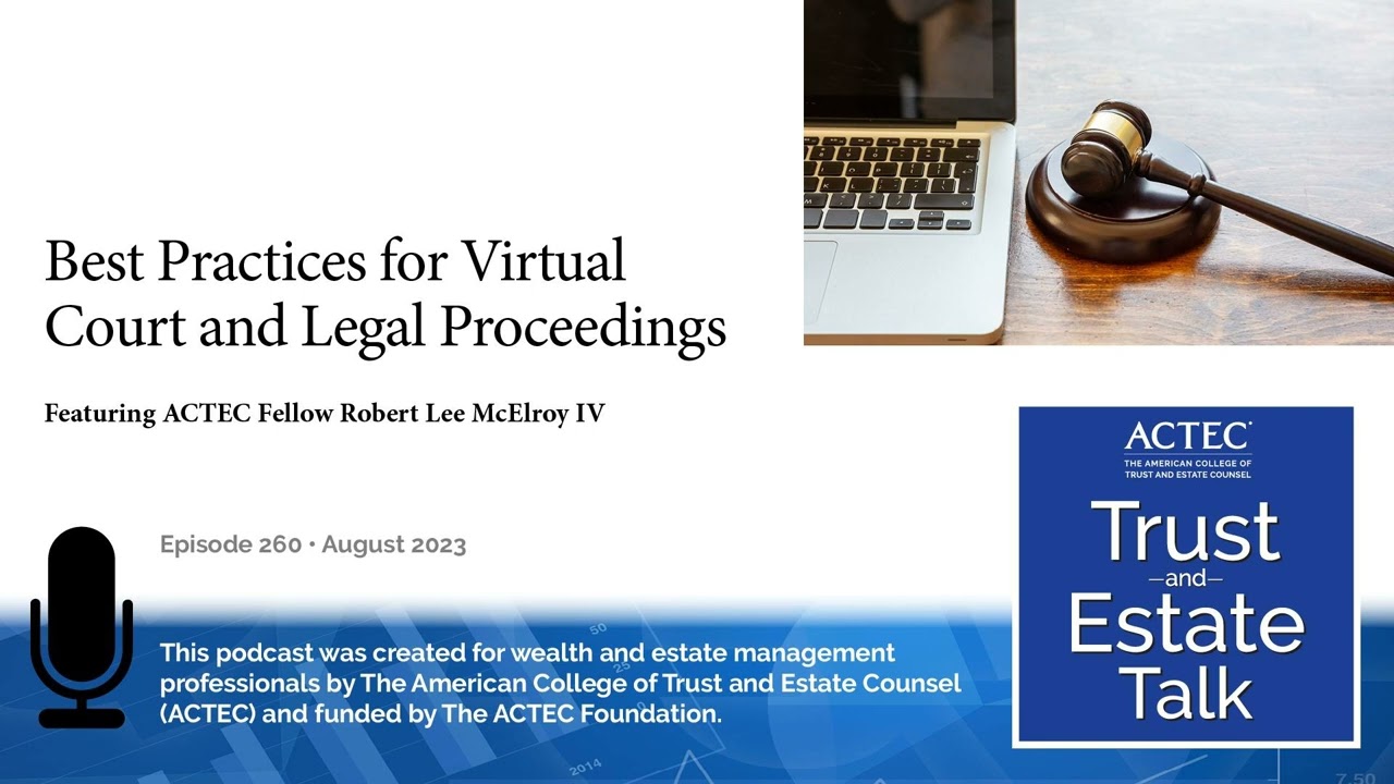 Best Practices for Virtual Court and Legal Proceedings