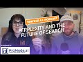 016 | Perplexity and the Future of Paid Search | Tenfold AI Podcast