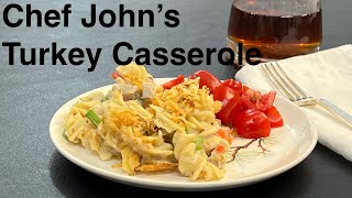 Using Up Leftover Turkey - Chef John's Turkey Casserole - Simple And Easy Recipe For Two People