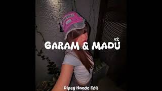 Download Lagu GARAM \u0026 MADU SLOWED - EDIT MP3