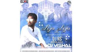Leja Leja  Re-(Remix) Dj  RS  [Abhilash] || DJ VL VISHAL JBP  || top song collectio||please