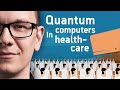 Quantum Computing in Healthcare / Episode 4 - The Medical Futurist