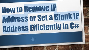 How to Remove IP Address or Set a Blank IP Address Efficiently in C#