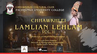 Chhawkhlei : Lamlian Lehlam Vol. II (English Subtitle) by Pachhunga University College Channel 43,486 views 4 months ago 23 minutes