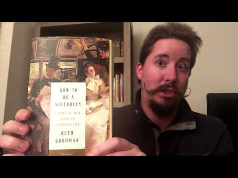 How to Be a Victorian How to Be a Victorian