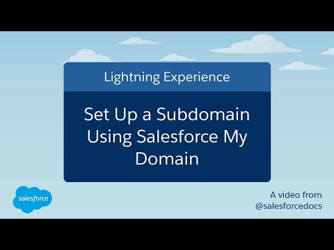 Set Up a Subdomain Using Salesforce My Domain (old)