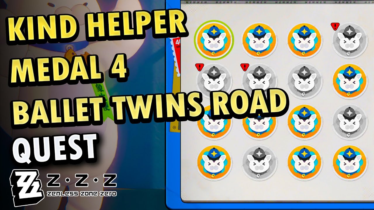 Kind Helper Medal 4 - Ballet Twins Road Zenless Zone Zero | ZZZ - YouTube