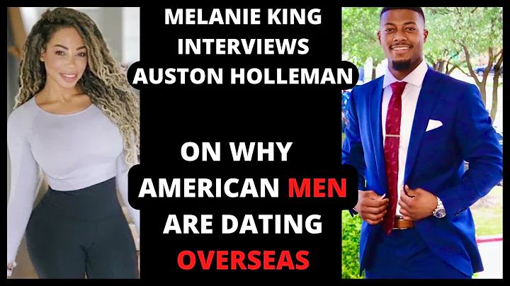 @MelanieKing Interviews @AustonHolleman About American Men Dating Overseas