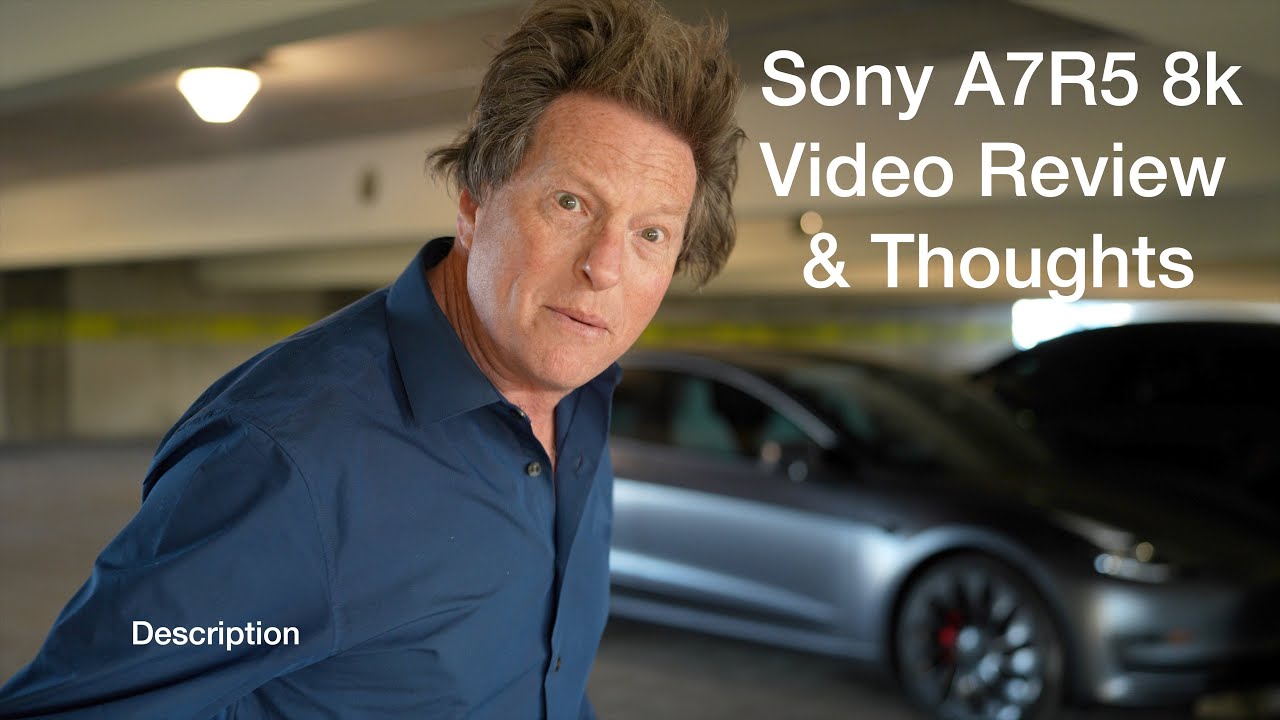 Sony A7RV 8k Video review