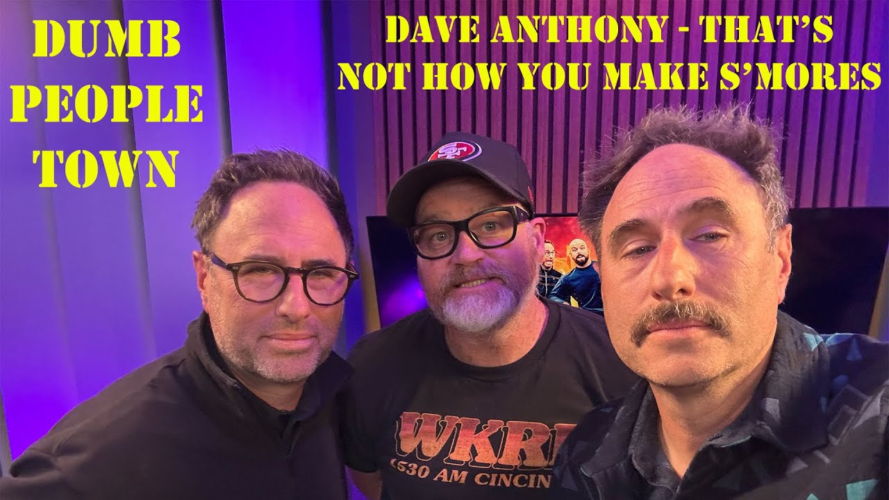 DAVE ANTHONY - That's Not How You Make S'mores: Dumb People Town