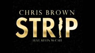 Chris Brown feat. Kevin McCall - Strip (new song)