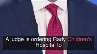 Gender-affirming care ordered to continue at Rady Children’s
