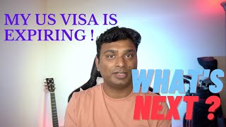 My US visa is expiring! What's next ?