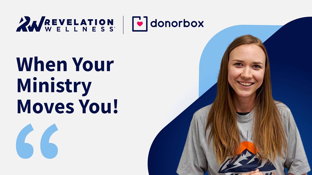 Revelation Wellness & Donorbox: When Your Ministry Moves You! 💕