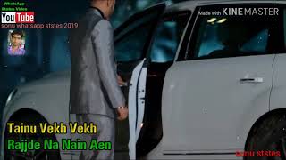 Ankya Nu Haer Pal Chan Tenu......😘😊😘😘😘