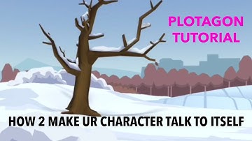 Plotagon tutorial: how to make your character talk to itself