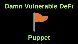 Puppet - Damn Vulnerable DeFi | CTF