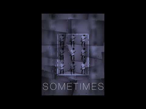Sometimes