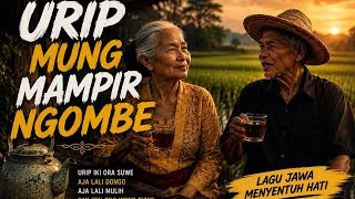 Urip Mung Mampir Ngombe 🌾 Lagu Jawa Paling Nyentuh Ati | Campursari Tradisional 2026