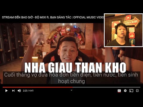 STREAM ĐẾN BAO GIỜ - ĐỘ MIXI ft. BẠN SÁNG TÁC | OFFICIAL MUSIC VIDEO (8xReact)