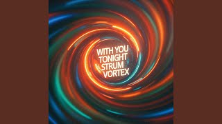 WITH YOU TONIGHT