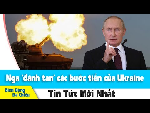 Video Tin vắn 22/10: Lực lượng Nga 'đẩy lùi' các bước tiến... - youtube