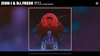 Zion I x DJ Fresh - See It 2 feat. 1-O.A.K. &amp; Kev Choice (Audio) | The Tonite Show