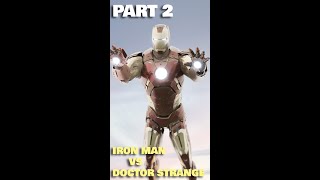 Iron man vs doctor strange Part 2 Resimi
