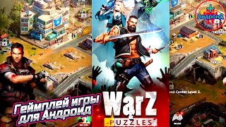 War Z & Puzzles Android - геймплей игры War Z & Puzzles для Андроид 🅰🅽🅳🆁🅾🅸🅳🅿🅻🆄🆂👹 screenshot 1