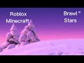 Brawl stars oder Minecraft und Roblox?