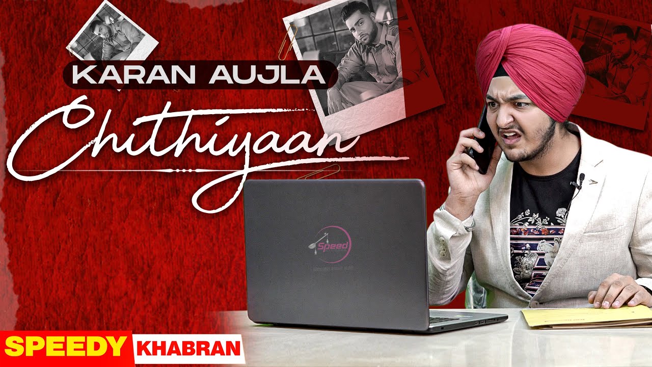 Chithiyaan (Speedy Khabran) | Karan Aujla | Desi Crew | Rupan Bal | Latest Punjabi Teasers 2020