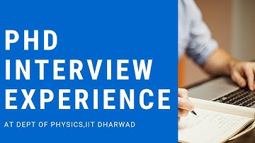 Physics PhD Interview at IIT Dharwad #iit #PhDiniit #phdinterview