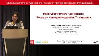 Mass Spectrometry Applications: ​Focus on Hemoglobinopathies/Thalassemia