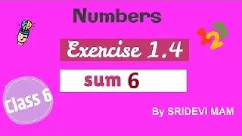 6th maths tamil Term 1 Chapter 1 ( Numbers ) Exercise 1.4 sum 6 TN samacheer class 6 maths