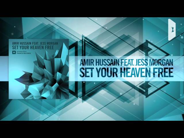 Amir Hussain feat Jess Morgan - Set Your Heaven Free  final