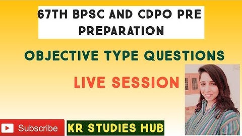 67TH BPSC AND CDPO PRE [ practice set  TEST 1 ]  live