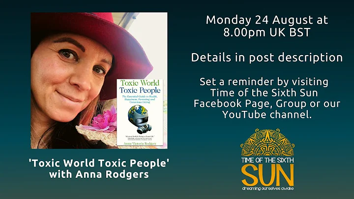 'Toxic World Toxic People' - Live with Anna Rodger...