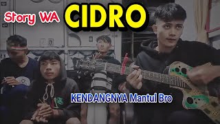 STORY WA DIDI KEMPOT Cidro