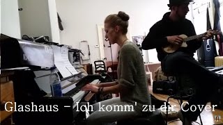 Ich komm&#39; zu dir - Glashaus Cover