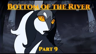 Bottom of the River || Mapleshade MAP|| Part 9